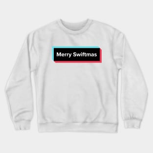 Merry Swiftmas TikTok Meme Crewneck Sweatshirt